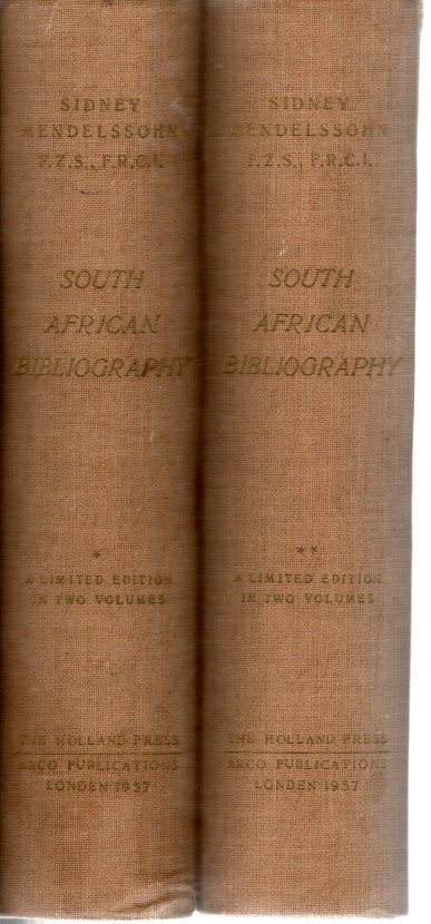 Mendelssohn's South African Bibliography - Being the Catalogue Raisonné of the Mendelssohn Library of Works relating to South Africa [...] Vol. I + II - [Second edition]. MENDELSSOHN, Sidney & I.D. COLVIN [Introd.]