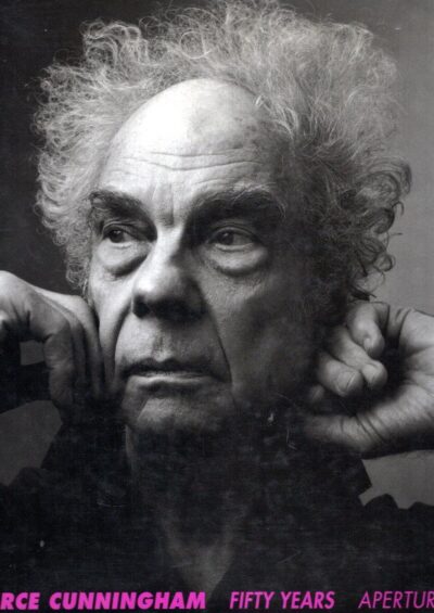 Merce Cunningham - Fifty Years - Chronicle and Commentary by David Vaughan. Edited by Melissa Harris. CUNNINGHAM, Merce - David VAUGHAN & Melissa HARRIS