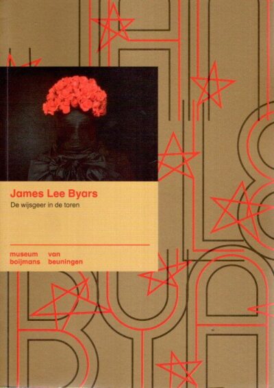 James Lee Byars - De wijsgeer in de toren. BYARS, James Lee - Els HOEK