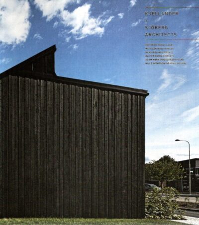 Kjellander + Sjöberg Architects. LAURI, Tomas [Ed.]