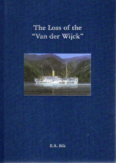 The Loss of the 'Van der Wijck'. BIK, E.A.