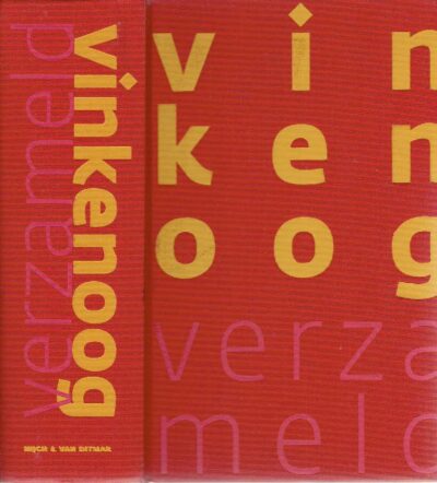 Vinkenoog verzameld - Gedichten 1948-2008. Bezorgd door Joep Bremmers. VINKENOOG, Simon