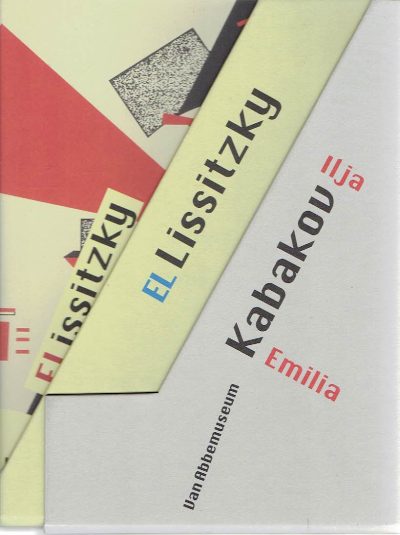 Utopie en werkelijkheid - El Lissitzky - Ilja en Emilia Kabakov - [3 delen]. LISSITZKY, El - Ilja & Emilia KABAKOV - Nick AIKENS, Annette ELIENS, Charles ESCHE & Willem Jan RENDERS [Red.]