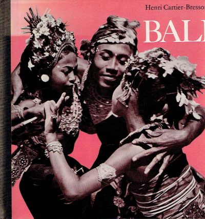 Bali - Tanz und Theater. Henri Cartier-Bresson unter Mitarbeit von Antonin Artaud und Beryl de Zoete. CARTIER-BRESSON, Henri