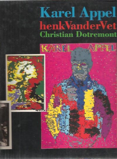 Karel Appel - henk Van der Vet - Christian Dotremont. [Signed by henk Van der Vet]. COUWENHOVEN, Ron