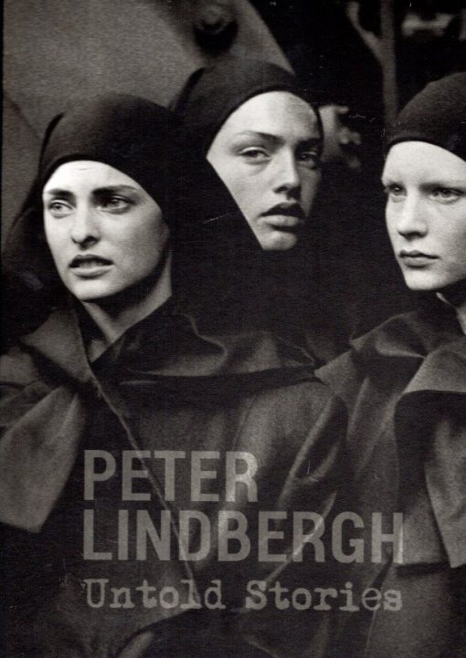 Peter Lindbergh - Untold Stories LINDBERGH, Peter