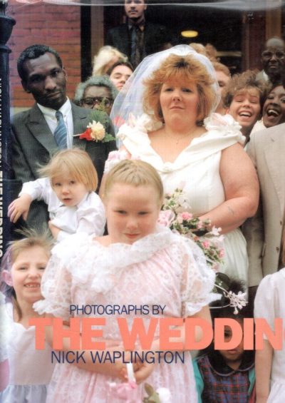 Nich Waplington - The Wedding - New Pictures from the continuing 'Living Room' Series. Essay Irvine Welsh WAPLINGTON, Nick